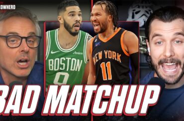 Why New York Knicks WON'T GET PAST Boston Celtics in East | Colin Cowherd NBA