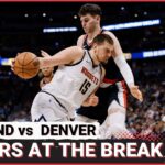 Donovan Clingan Steps up in Loss to the Nuggets | Trail Blazers at the All-Star Break