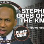 Stephen A. GOES OFF on his Knicks 👀 'YOU’RE PISSING ME OFF!' 🗣️ | First Take