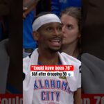 SGA knows he could’ve had a 70-piece 🗣️