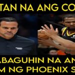 Dapat nang PALITAN ang coach ng Miami Heat ayon kay Adebayo | Handa nang BAGUHIN ang Phoenix Suns.
