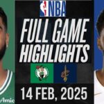 BOSTON CELTICS  vs CLEVELAND CAVALIERS| FULL GAME HIGHLIGHTS | FEBRUARY 14, 2025 | NBA HIGHLIGHTS