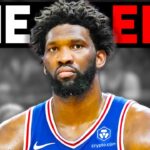 It's Over For Joel Embiid And The Sixers...