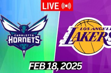 NBA LIVE! Charlotte Hornets vs  Los Angeles Lakers I NBA 2K25 February 18, 2025 I Full Gameplay