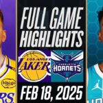 LAKERS vs HORNETS FULL GAME HIGHLIGHTS FEBRUARY 18, 2025 NBA FULL GAME HIGHLIGHTS TODAY 2K25
