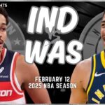 Indiana Pacers vs Washington Wizards Full Game Highlights | Feb 12 | 2025 NBA Season