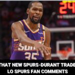 Kevin Durant to San Antonio Spurs trade rumor + Locked On Spurs fan comments