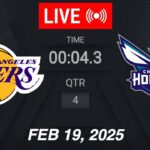 NBA LIVE! Los Angeles Lakers vs Charlotte Hornets | February 19, 2025 | 2025 NBA Season Live