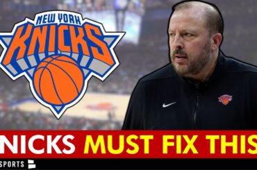 The New York Knicks MUST Fix This NOW!