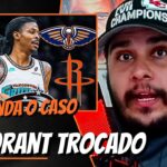 Ja Morant TROCADO do Memphis Grizzlies - Entenda O CASO!