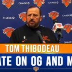 Tom Thibodeau provides positive injury updates on OG Anunoby and Mitchell Robinson | SNY