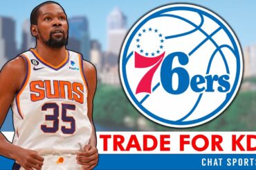 MAJOR 76ers Rumors: Trade For Kevin Durant In 2025 NBA Offseason?