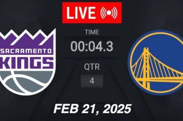 NBA LIVE! Golden State Warriors vs Sacramento Kings | February 21, 2025 | 2025 NBA Season Live