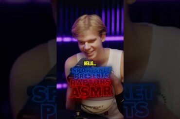 Toronto Raptors ASMR 🎙️