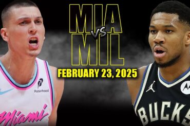 Milwaukee Bucks vs Miami Heat Full Game Highlights - February 23, 2025 | NBA Regular Season