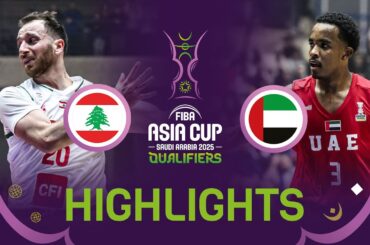 Lebanon 🇱🇧 v UAE 🇦🇪 | Highlights | FIBA Asia Cup 2025 Qualifiers