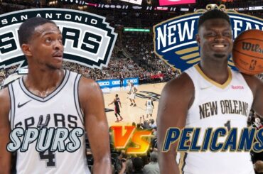 San Antonio Spurs vs New Orleans Pelicans Live Play by Play & Scoreboard