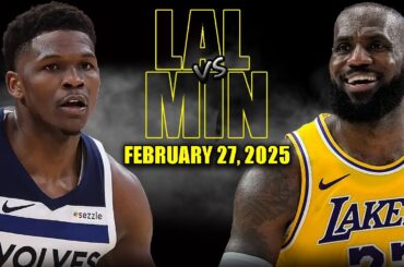 Los Angeles Lakers vs Minnesota Timberwolves Full Game Highlights - February 27 | NBA Regular Season