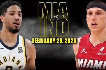 Miami Heat vs Indiana Pacers Full Game Highlights - February 28, 2025 | NBA Regular Season