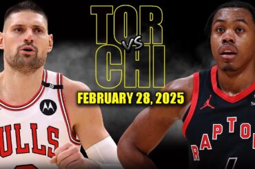 Chicago Bulls vs Toronto Raptors Full Game Highlights - February 28, 2025 | NBA Regular Season