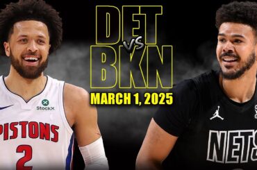 Brooklyn Nets vs Detroit Pistons Full Game Highlights - March 1, 2025 | NBA Regular Season