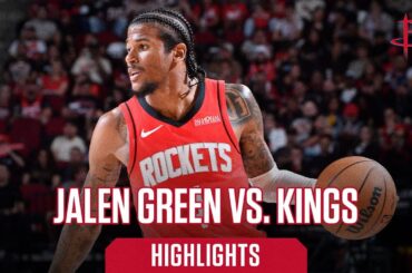 Jalen Green (24 points) Highlights vs. Sacramento Kings | Houston Rockets