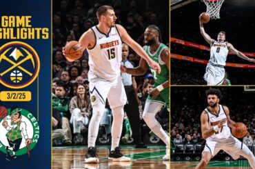 Denver Nuggets vs. Boston Celtics Full Game Highlights 📺 | 3/2/25