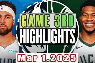 Dallas Mavericks vs Milwaukee Bucks Game 3rd Highlights Mar 01,2025 NBA Season 2024-25
