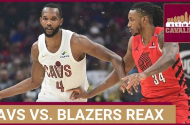 CLEVELAND CAVALIERS VS PORTLAND TRAIL BLAZERS INSTANT REACTION