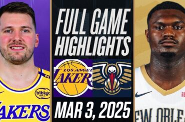 LAKERS vs PELICANS FULL GAME HIGHLIGHTS MARCH 3, 2025 NBA FULL GAME HIGHLIGHTS TODAY 2K25