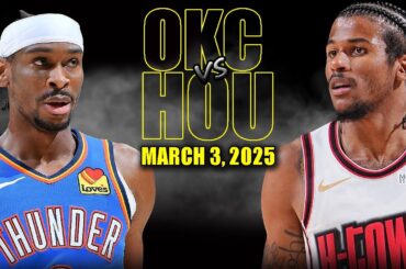 Oklahoma City Thunder vs Houston Rockets Full Game Highlights - March 3, 2025 | NBA Regular Season