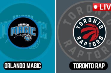 LIVE : Orlando Magic vs Toronto Raptors |  NBA | PLAY BY PLAY SCOREBOARD