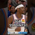 SGA follows the miss and gets the layup for 51!