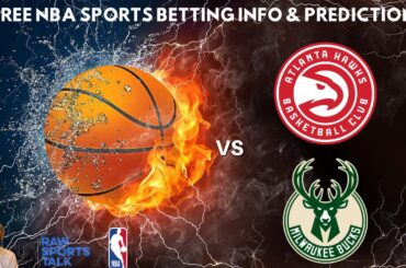 Atlanta Hawks VS Milwaukee Bucks :Free NBA Betting Info For 3/4/25