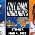 Golden State Warriors vs New York Knicks Full Highlights 4th-Qtr | Mar 4 | 2025 NBA Highlights