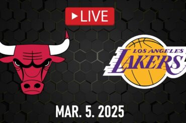 NBA LIVE! Los Angeles Lakers vs Chicago Bulls | March 5, 2025 | Bulls vs Lakers NBA LIVE 2K25