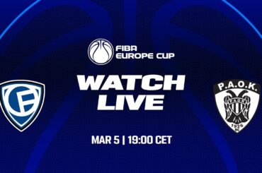 LIVE - Fribourg Olympic v PAOK mateco | FIBA Europe Cup 2024-25 | Quarter-Finals