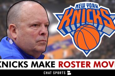 🚨 NY Knicks Make ANOTHER Roster Move + 1 More Coming? | New York Knicks News