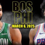 Boston Celtics vs Philadelphia 76ers Full Game Highlights - March 6, 2025 | NBA Regular Season