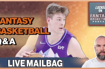 Is This The WINNING Fantasy Basketball Add? Kyle Filipowski Questions & More In A LIVE Mailbag