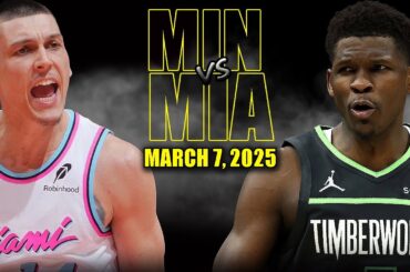 Minnesota Timberwolves vs Miami Heat Full Game Highlights - March 7, 2025 | NBA Regular Season