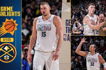 Denver Nuggets vs. Phoenix Suns Full Game Highlights 📺 | 3/7/25
