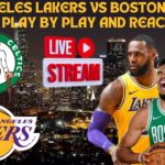 LIVE* | Los Angeles Lakers Vs Boston Celtics Live Play By Play & Reaction #nba
