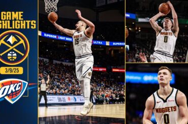 Denver Nuggets vs. Oklahoma City Thunder Full Game Highlights 📺 | 3/9/25