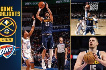Denver Nuggets vs. Oklahoma City Thunder Full Game Highlights 📺 | 3/10/25