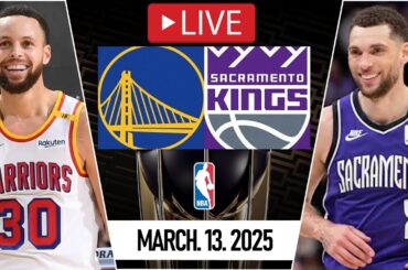 NBA LIVE! Golden State Warriors vs Sacramento Kings | March 13, 2025 | Kings vs Warriors NBA 2K25
