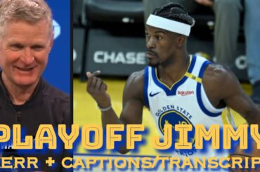 KERR: “Playoff Jimmy (Butler)’s a real thing…rock fight”; Gui Santos “plays with so much passion”