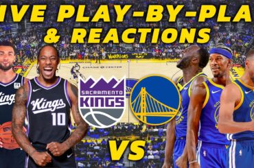 Sacramento Kings vs Golden State Warriors | Live Play-By-Play & Reactions