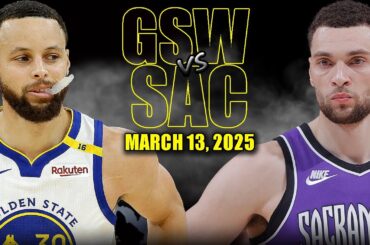 Golden State Warriors vs Sacramento Kings Full Game Highlights - March 13, 2025 | NBA Regular Season