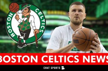 Celtics Face Tough Decision Without Kristaps Porzingis | Boston Celtics News